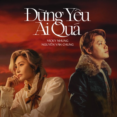 Đừng Yêu Ai Quá - Single