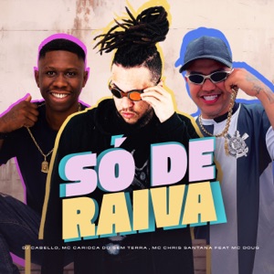 Só de Raiva (feat. MC Doug)