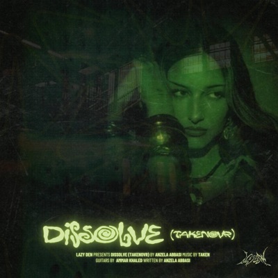 Dissolve (TAKENOVR) (feat. TAKEN & Ammar Khaled) - Single