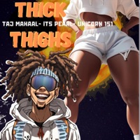 Thick Thighs (feat. DJ 809, It's Pearl & Taj Mahaal) - Single - Killa Kherk Cobain