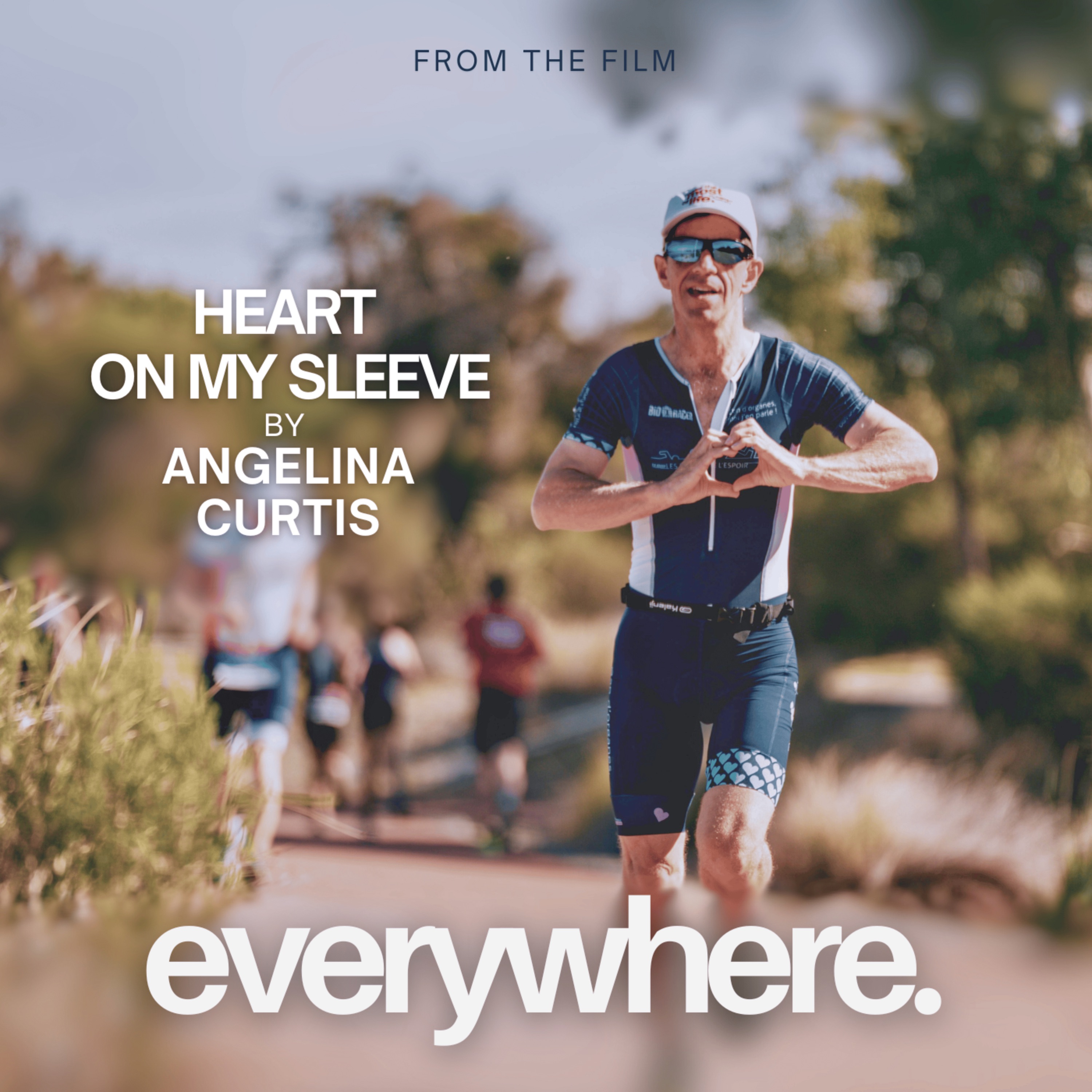 Heart On My Sleeve (from the film 'Everywhere') - Single