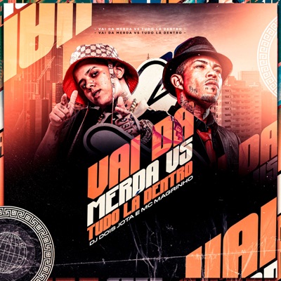 Vai da Merda Vs Tudo La Dentro - Single