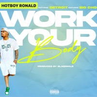 WORK YOUR BODY - Single - HOTBOY RONALD