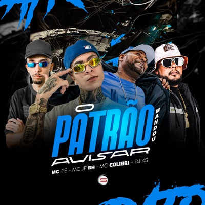 O Patrão Mandou Avisar - Single