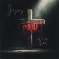Jesus Paid That