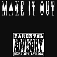 MAKE IT OUT - Single - LonelySON