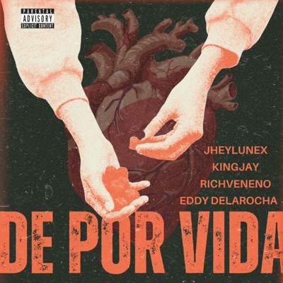 DE POR VIDA (feat. Eddy Delarocha, KingJay & JheyLunex) - Single