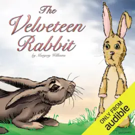 The Velveteen Rabbit (Unabridged)