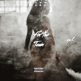 For the Team (FTT) (feat. Hollywood Stackz) J17 Stackz