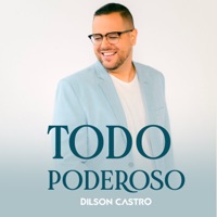 Todo Poderoso - Single - Dilson Castro