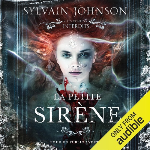 La petite sirène : Les contes interdits (adapté aux adultes) (Unabridged) cover