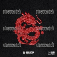 Overrated (feat. Kaizomru) - Single - SHERMAN