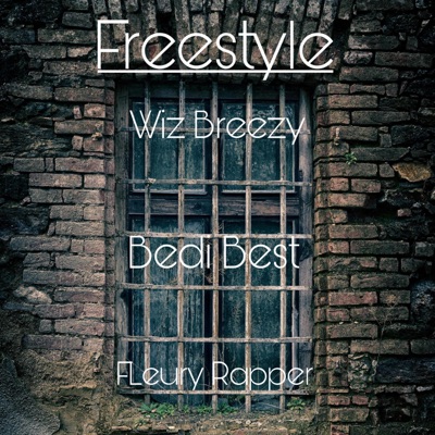 Freestyle (feat. Bedi Best & Fleury Rapper) - Single