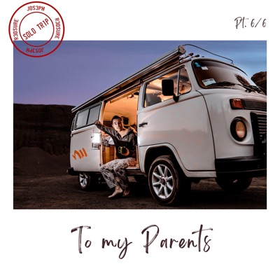 Pt. 6: To my parents - Single