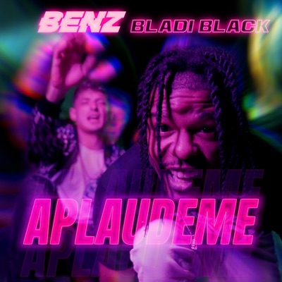 APLAUDEME (feat. BLADI BLACK & BENZ) - Single