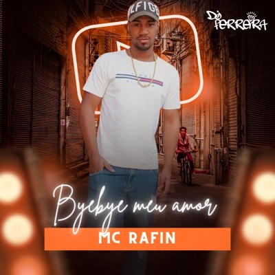 Byebye Meu Amor (feat. Dj Ferreira) - Single