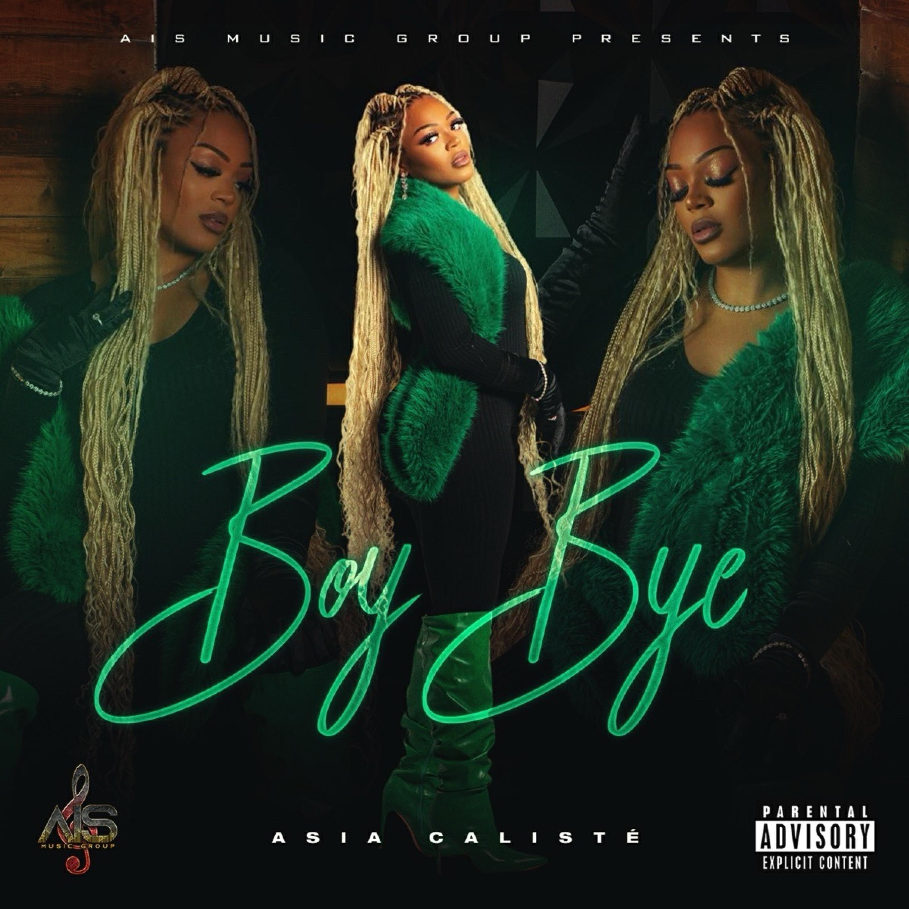 Asia Caliste - Boy Bye