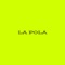 LA POLA - lulu5 lyrics