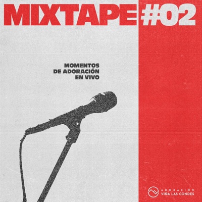 Mixtape #02 Momentos De Adoración En Vivo