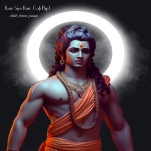 Ram Siya Ram (Lofi Flip)