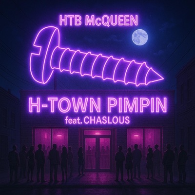 H-Town Pimpin (feat. CHASLOUS) - Single