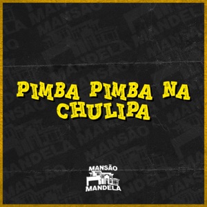 Pimba Pimba na Chulipa