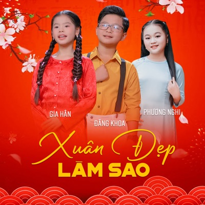 Xuân Đẹp Làm Sao - Single