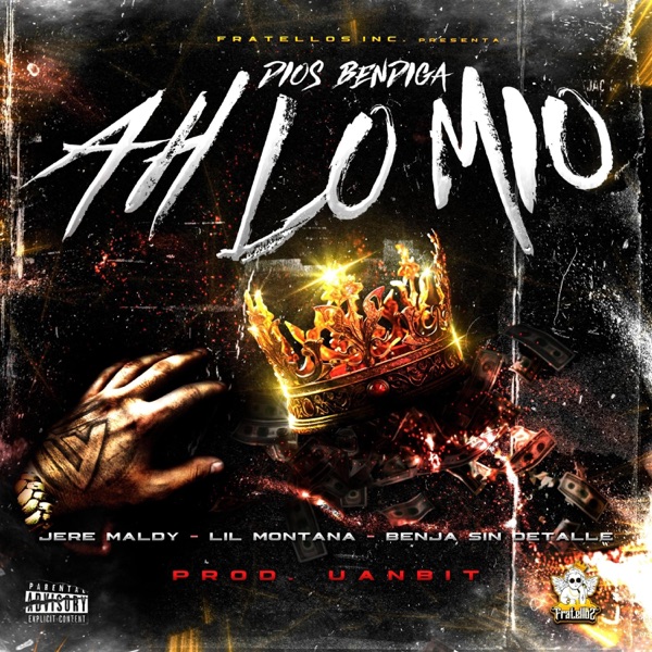 DIOS BENDIGA AH LO MIO (feat. LIL MONTANA & BENJA SIN DETALLE)