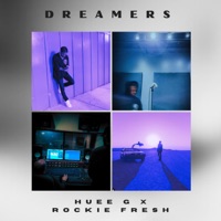 Dreamers (feat. Rockie Fresh) - Single - Huee G