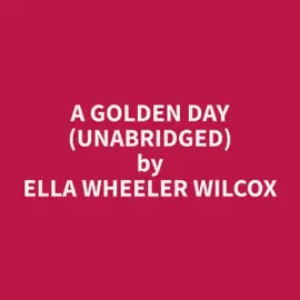 A Golden Day (Unabridged)