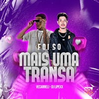 Foi Só Mais uma Transa - Single - VECARRELI & Lipexx