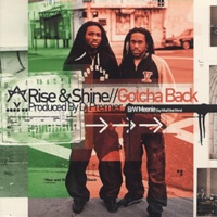 Gotcha Back (feat. DJ Premier) - Single - Rise & Shine