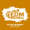 We Can't Be Friends (Wait for Your Love) [Workout Mix 140 bpm] - Hard EDM Workout