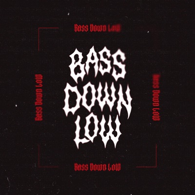 Bass Down Low (Radio Edit) - Single