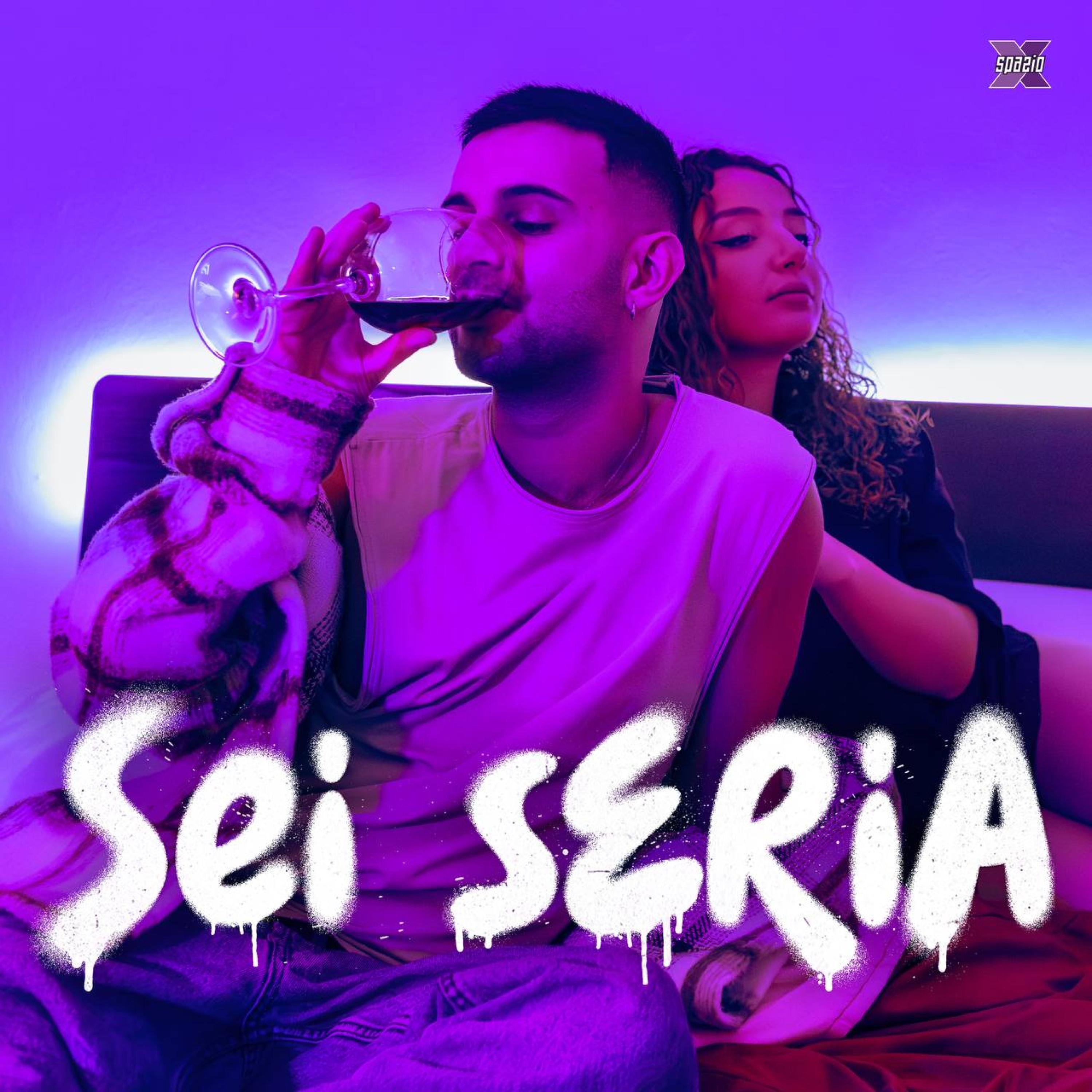 Sei Seria - Single by Spazio X album cover