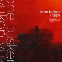 YUKON - Single - Lone Tusker & Ugg'A