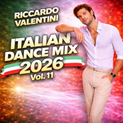 Italian Dance Mix (2026 Vol. 11) - Luna Ferrera & Riccardo Valentini