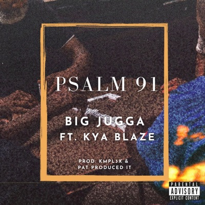 PSALM 91 (feat. Kya Blaze) - Single