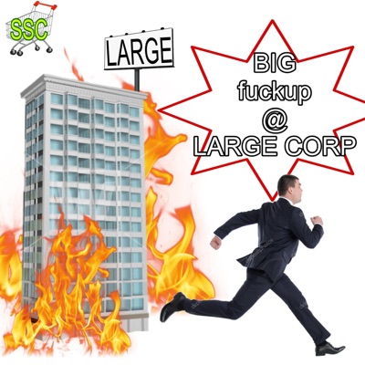 BIG fuckup @ LARGE CORP - Single