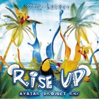 Rise Up (REMIX) - Single - Avatar Project