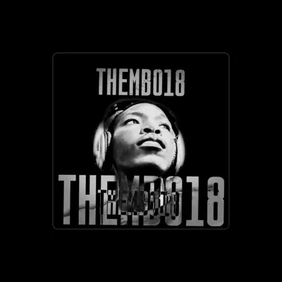 Listen to Thembo18, watch music videos, read bio, see tour dates & more!