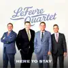 The LeFevre Quartet - When My Feet Touch the Streets of Gold