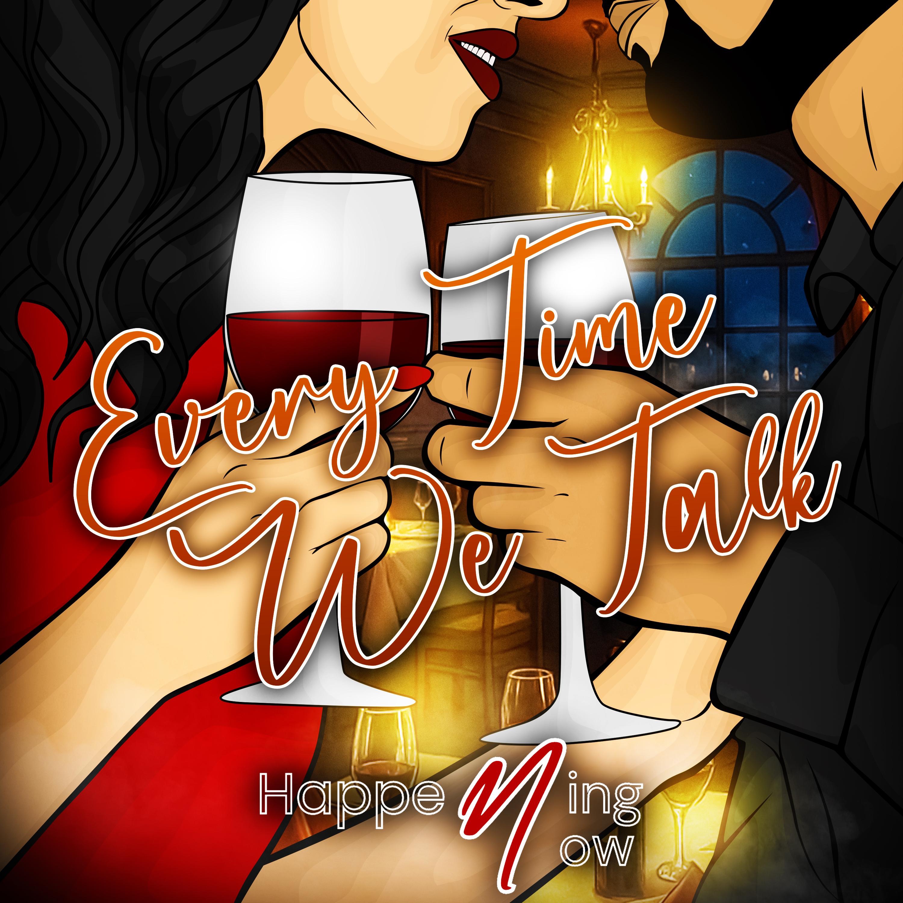 Every Time We Talk - Single