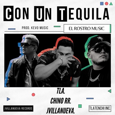 Con un tequila (feat. TLA & JVillanueva) - Single