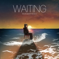 WAITING - Single - RememberTheBeat
