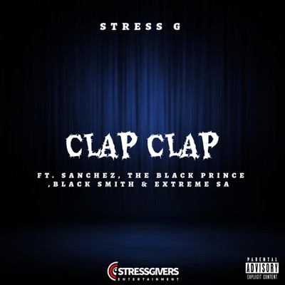 Clap Clap (feat. Sanchez, The Black Prince, Black Smith & Extreme SA) - Single