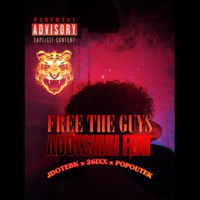 free the guys (feat. JDOT EBK, 26IXX & POPOUTEK) - Single