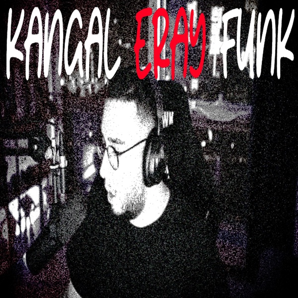 KANGAL ERAY FUNK - Single