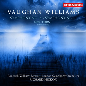 Vaughan Williams: Symphonies Nos. 6 & 8 & Nocturne
