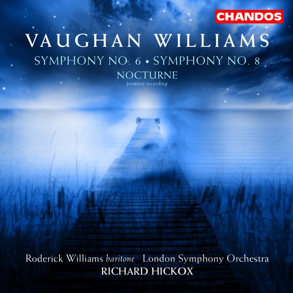 Vaughan Williams: Symphonies Nos. 6 & 8 & Nocturne